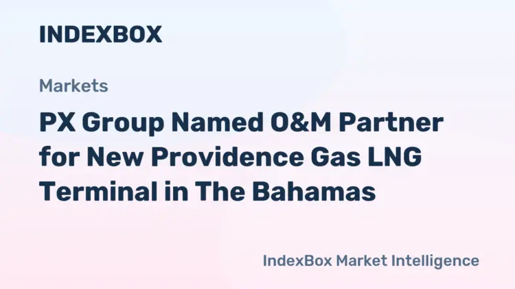 PX Group تتولى تشغيل محطة استيراد الغاز الطبيعي المسال لباهاماس 2026 PX Group تتولى تشغيل محطة استيراد الغاز الطبيعي المسال لباهاماس 2026